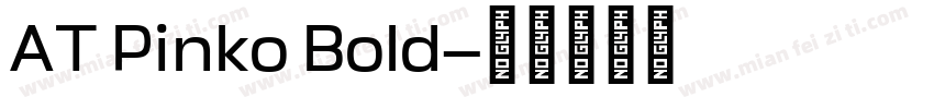 AT Pinko Bold字体转换